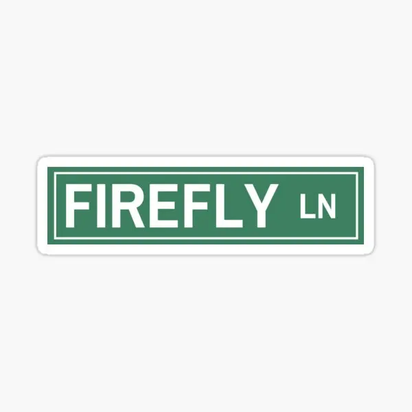 Firefly Lane Sokak İşareti Firefly Lane F 5 ADET Araba Çıkartmaları Odası Çıkartmaları Komik Duvar Araba Buzdolabı Oturma Odası Dekor Anime